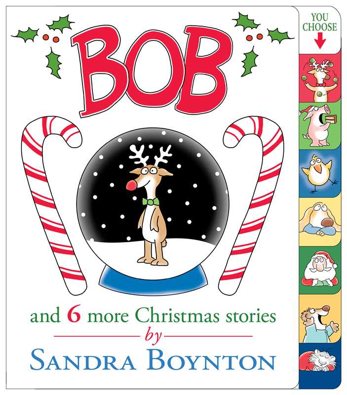 Bob and 6 more Christmas Stories by Sandra Boynton