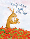 There's No One I Love Like You by Jutta Langreuter