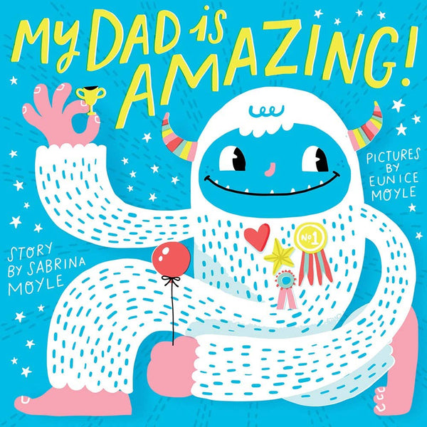Abrams - My Dad Is Amazing! (A Hello!Lucky Book)