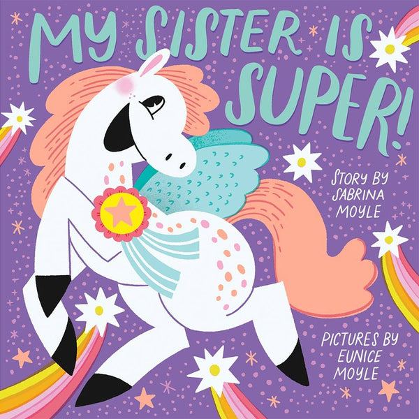 Abrams - My Sister Is Super! (A Hello!Lucky Book)