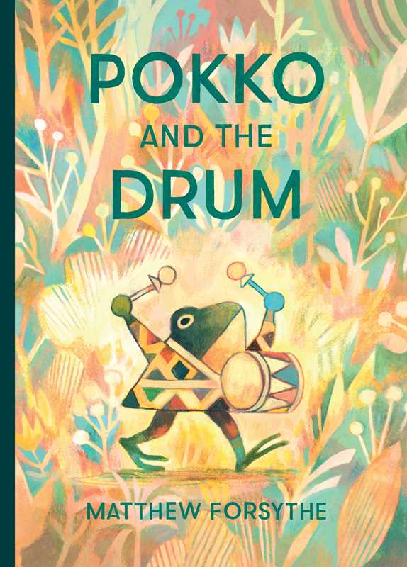 Simon & Schuster - Pokko and the Drum by Matthew Forsythe