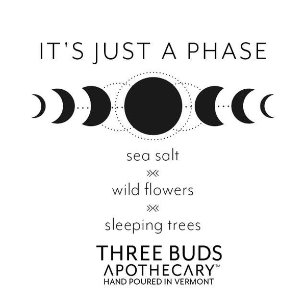Three Buds Apothecary - It's Just a Phase ( Moon ) Hand Poured Soy Candle