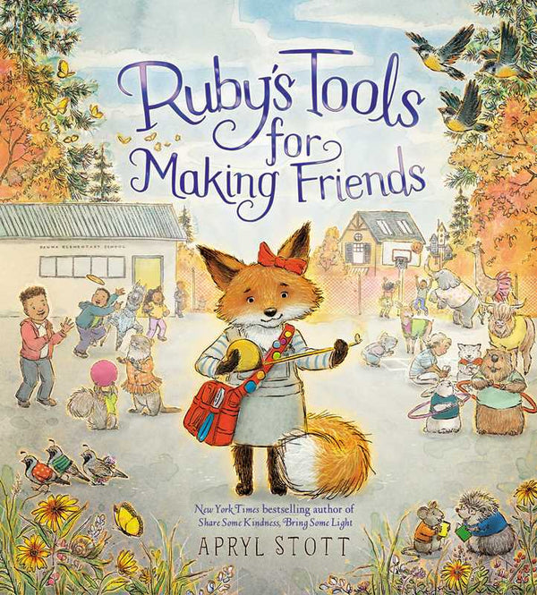 Simon & Schuster - Ruby's Tools for Making Friends by Apryl Stott