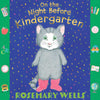 Simon & Schuster - On the Night Before Kindergarten by Rosemary   Wells